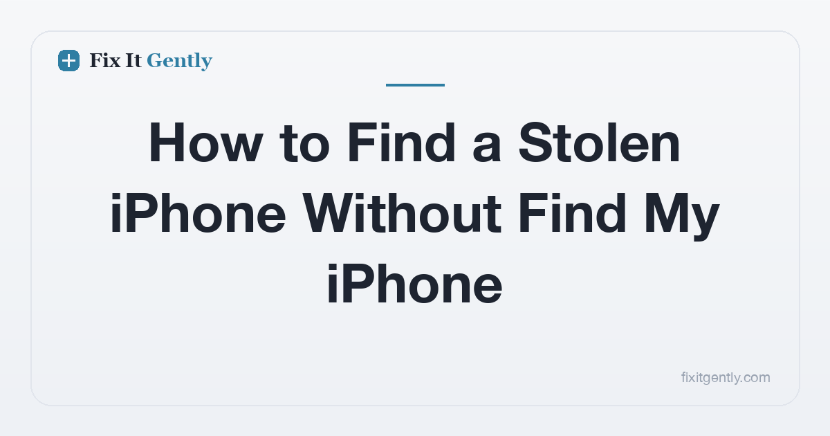 How to Find a Stolen iPhone Without Find My iPhone