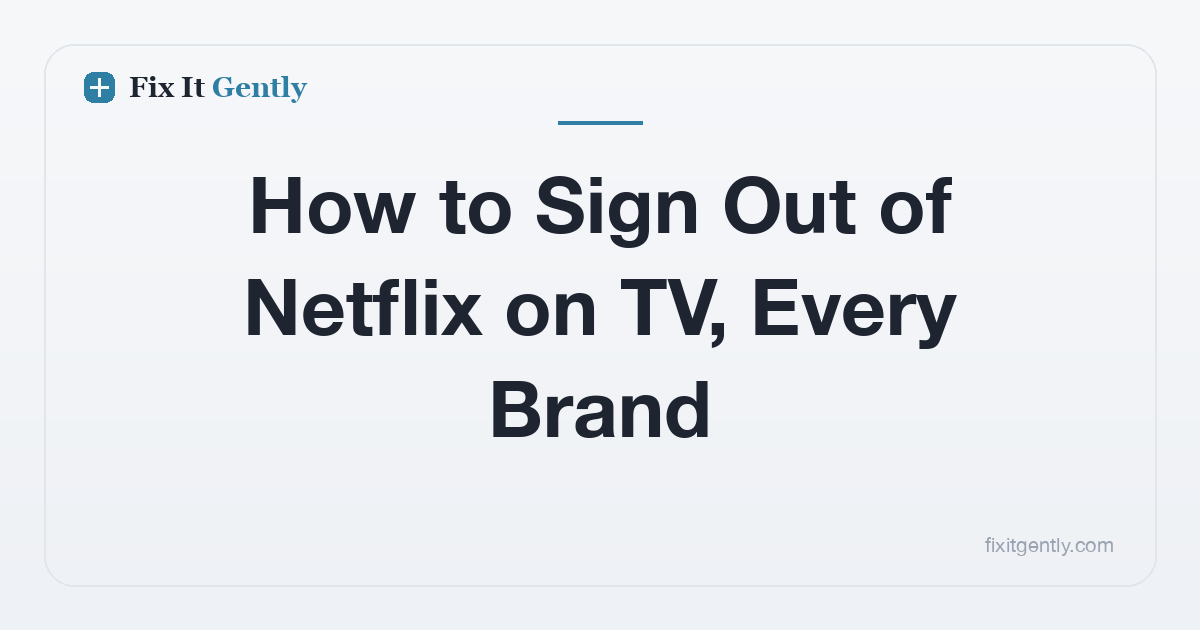 How to Sign Out of Netflix on TV, Every Brand