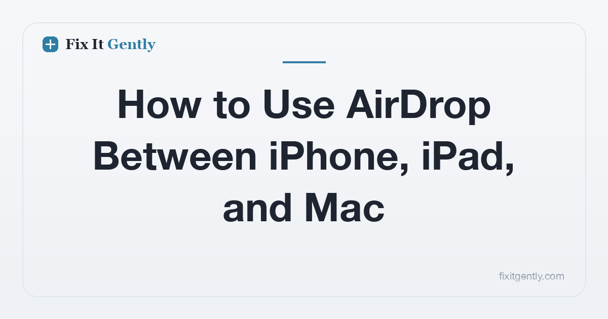 How to Use AirDrop Between iPhone, iPad, and Mac